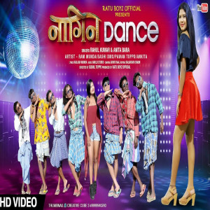 Listen to Nagin Dance (Nagpuri) song with lyrics from Rahul Kumar