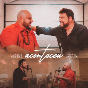 Listen to Aconteceu song with lyrics from Márcio Moreira
