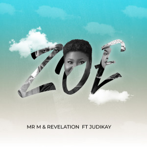 收聽Mr M & Revelation的Zoe歌詞歌曲