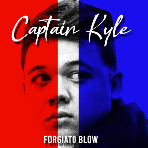 Album Captain Kyle from Forgiato Blow