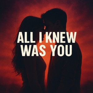 Album All I Knew Was You from Outrider