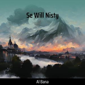 Al Bana的专辑Se Will Nisty