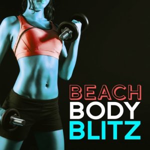Beach Body Workout的專輯Beach Body Blitz