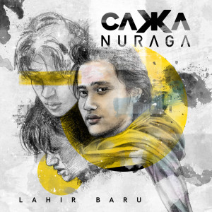 Listen to Lahir Baru song with lyrics from Cakka Nuraga