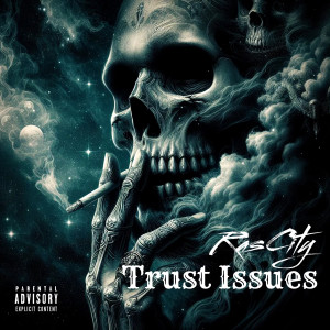 Album Trust Issues (Explicit) from RasCity