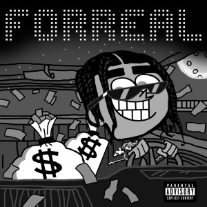 Listen to Forreal (Explicit) song with lyrics from NJ Fuego