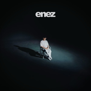 ENEZ 4R的專輯Enez