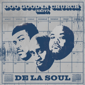 De La Soul的專輯Doo Good in Church (Skit)