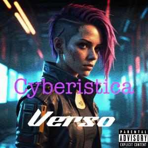 收聽Verso的Cyberistica歌詞歌曲