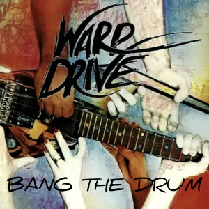 Bang the Drum dari Warp Drive