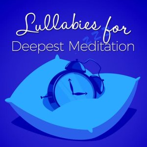 收聽Lullabies for Deep Meditation的Whisperings歌詞歌曲