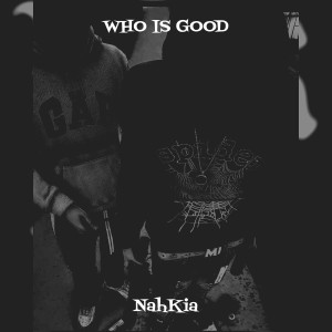 Album Who Is Good (Explicit) from 