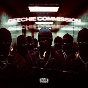 Tragman的專輯Geechie Commission (feat. Al boogie, Ya Boy Dee 100, Tony Bruce, Ghostflows & PCT. BOSS) [Explicit]