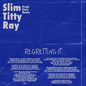 收聽Slim P的Regretting It. (Explicit)歌詞歌曲