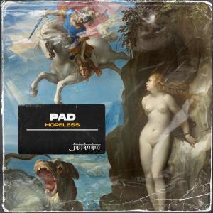 ดาวน์โหลดและฟังเพลง Hopeless พร้อมเนื้อเพลงจาก PAD