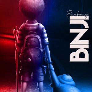 ดาวน์โหลดและฟังเพลง Binji (Nkoze Binji) พร้อมเนื้อเพลงจาก Runbouy