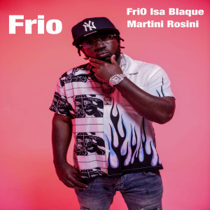 Listen to Frio (Explicit) song with lyrics from Frio Isa Blaque