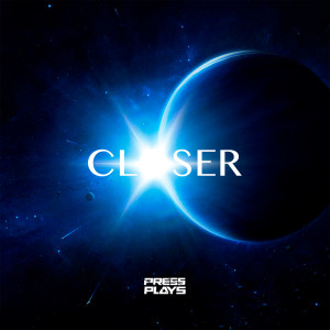 Listen to Closer song with lyrics from Pressplays