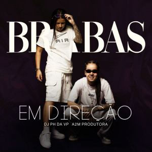 Brabas的專輯Em Direção (Explicit)