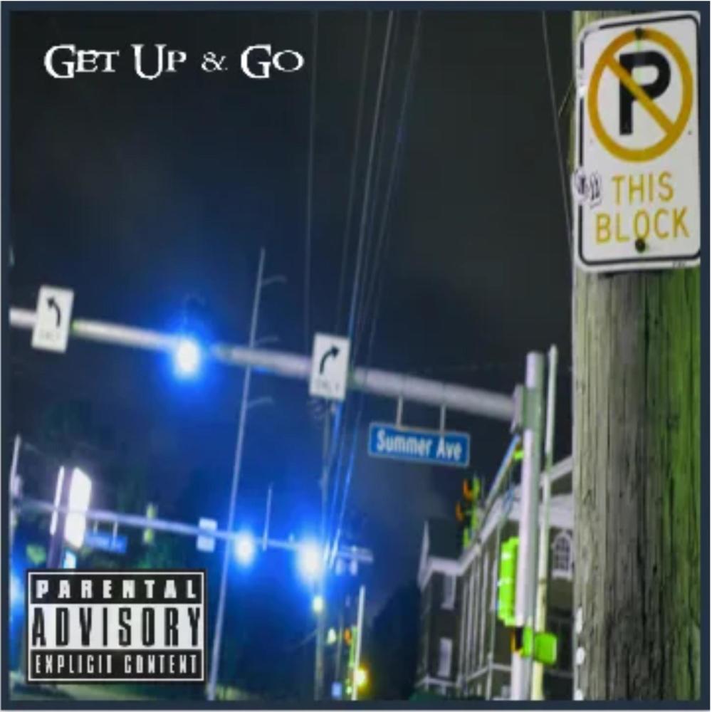 Get Up & Go (feat. Timeless Soul) (Explicit)