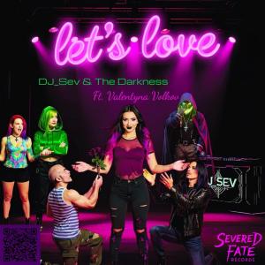 DJ_Sev的專輯Let's Love (feat. Valentyna Volkov) [Explicit]