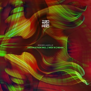 收聽Roger Lavelle的Destruction (Wex 10|Remix)歌詞歌曲