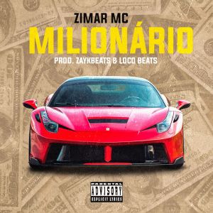 ดาวน์โหลดและฟังเพลง Milionário (Explicit) พร้อมเนื้อเพลงจาก Zimar mc
