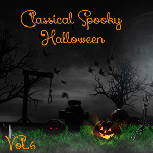 Album Classical Spooky Halloween, Vol.6 from Various