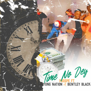 Yung Nation的專輯Time No Dey