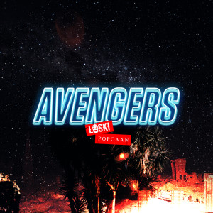 收聽Loski的Avengers (Explicit)歌詞歌曲