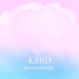 Album Breezeblocks (Acoustic) from Karo