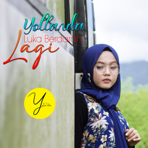 收聽Yollanda的Luka Berdarah Lagi歌詞歌曲