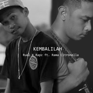 Ruel X Rapz的專輯Kembalilah