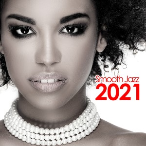 Various Artists的專輯Smooth Jazz 2021