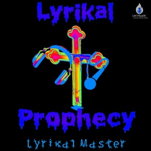 Album Lyrikal Prophecy from 