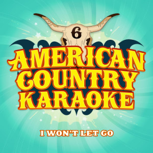 收聽American Country Hits的I Won't Let Go歌詞歌曲