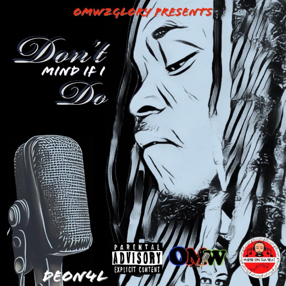 Dont Mind If I Do (feat. Wiebe On Tha Beat) (Explicit)