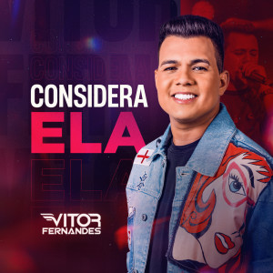 收聽Vitor Fernandes的Considera Ela歌詞歌曲