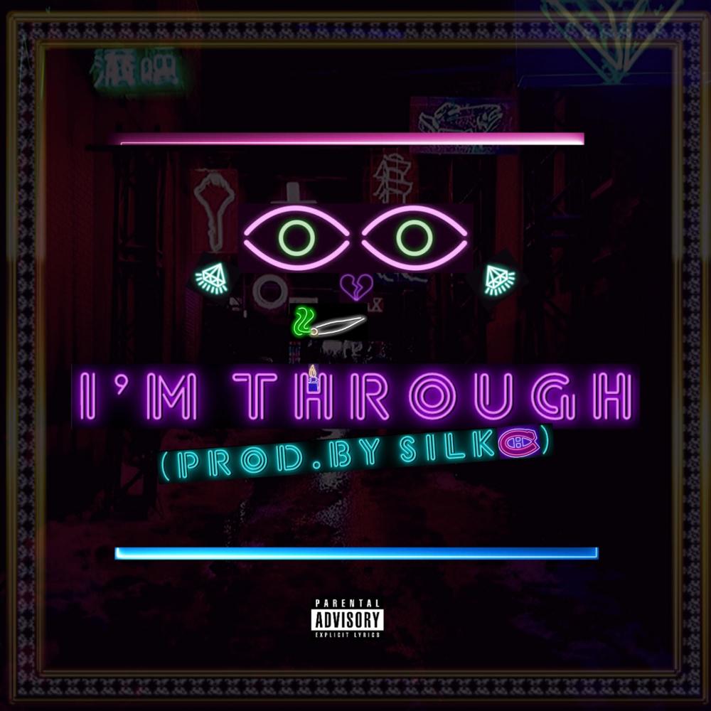 I'm Through (Explicit)