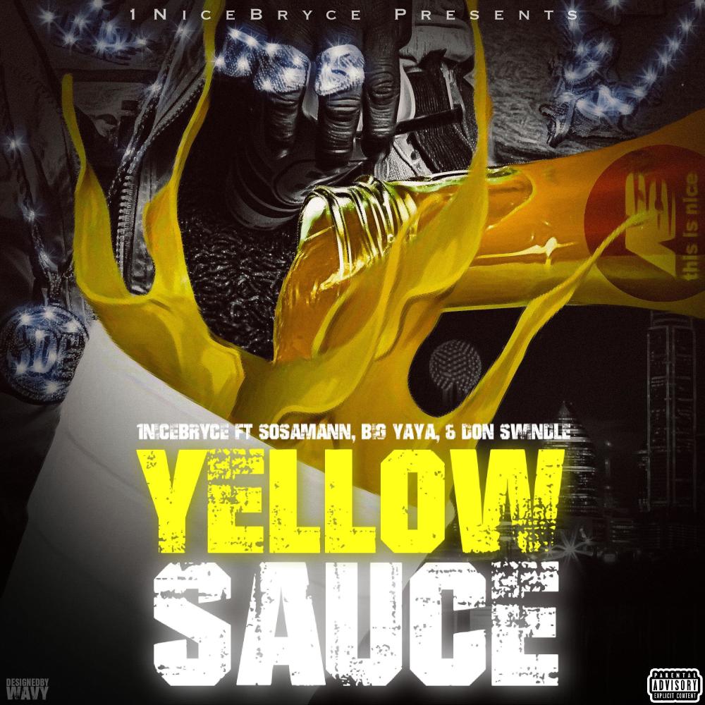 Yellow Sauce (feat. Sosamann, Big Yaya & Don Swindle) (Explicit)
