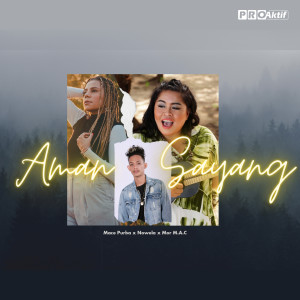 Listen to Aman Sayang song with lyrics from Mace Purba