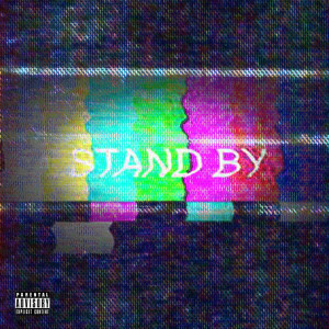 ดาวน์โหลดและฟังเพลง Stand By (Explicit) พร้อมเนื้อเพลงจาก Huey Ozyl