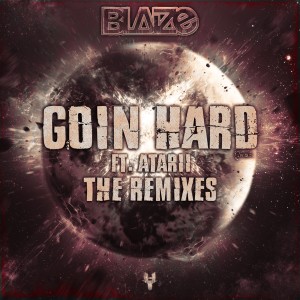 ดาวน์โหลดและฟังเพลง Goin Hard(feat. Atarii) (M.E. SWANK Remix|Explicit) พร้อมเนื้อเพลงจาก Blaize