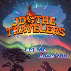 the Travelers的專輯Let Me Love You