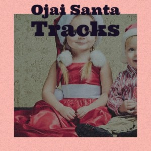 Album Ojai Santa Tracks from Various