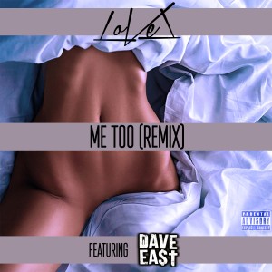 ดาวน์โหลดและฟังเพลง Me Too (Remix) (Explicit) (Remix|Explicit) พร้อมเนื้อเพลงจาก LoVel