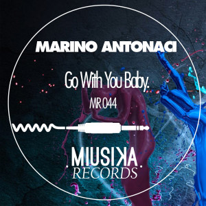 收聽Marino Antonaci的Go With You Baby歌詞歌曲