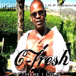 C-Fresh的專輯Here I Come (Explicit)