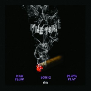 收聽Mad Flow的One Time (Explicit)歌詞歌曲