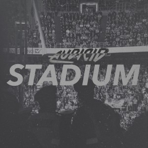 Dengarkan STADIUM lagu dari Audicid dengan lirik